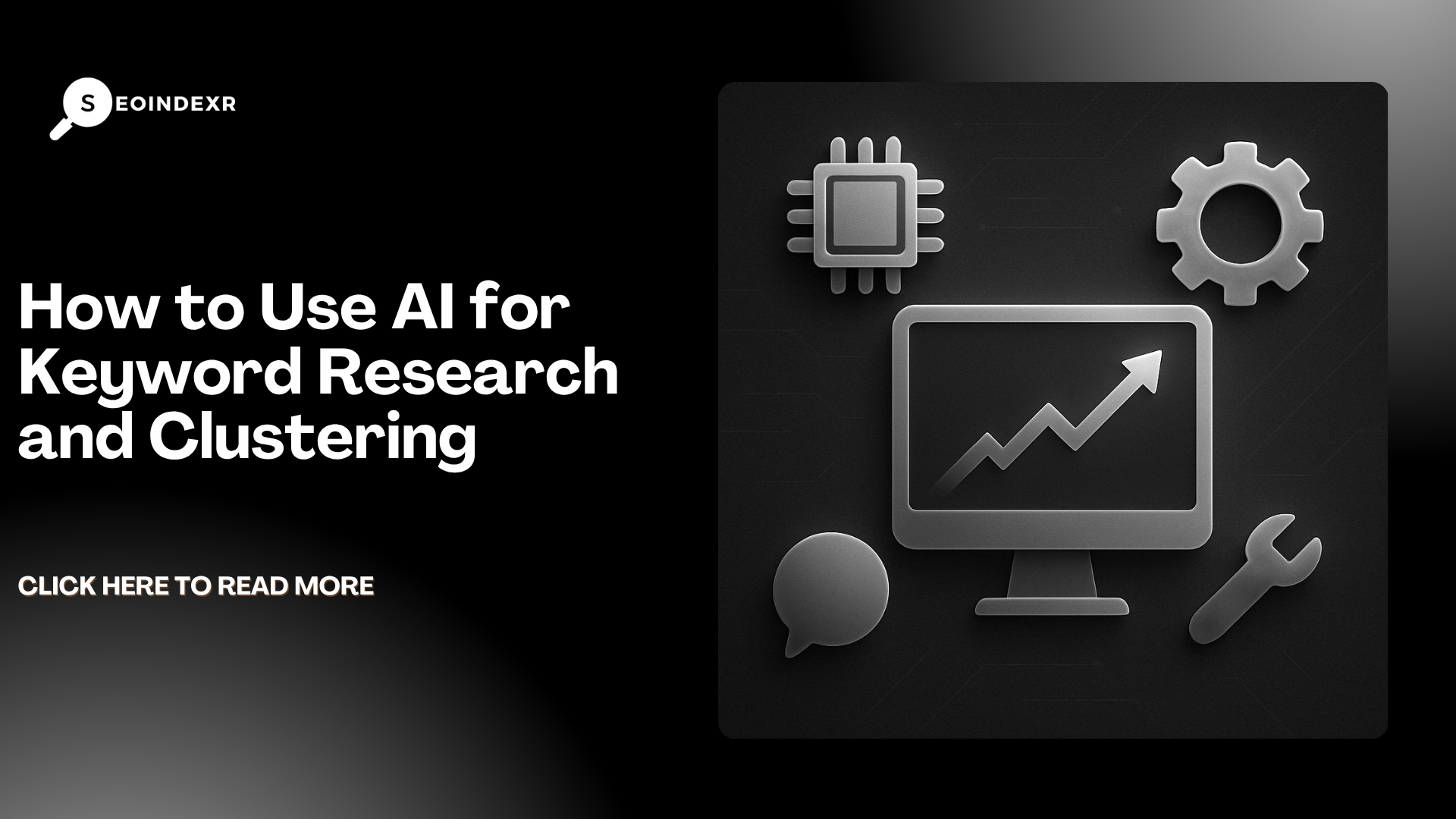How to Use AI for Keyword Research and Clustering