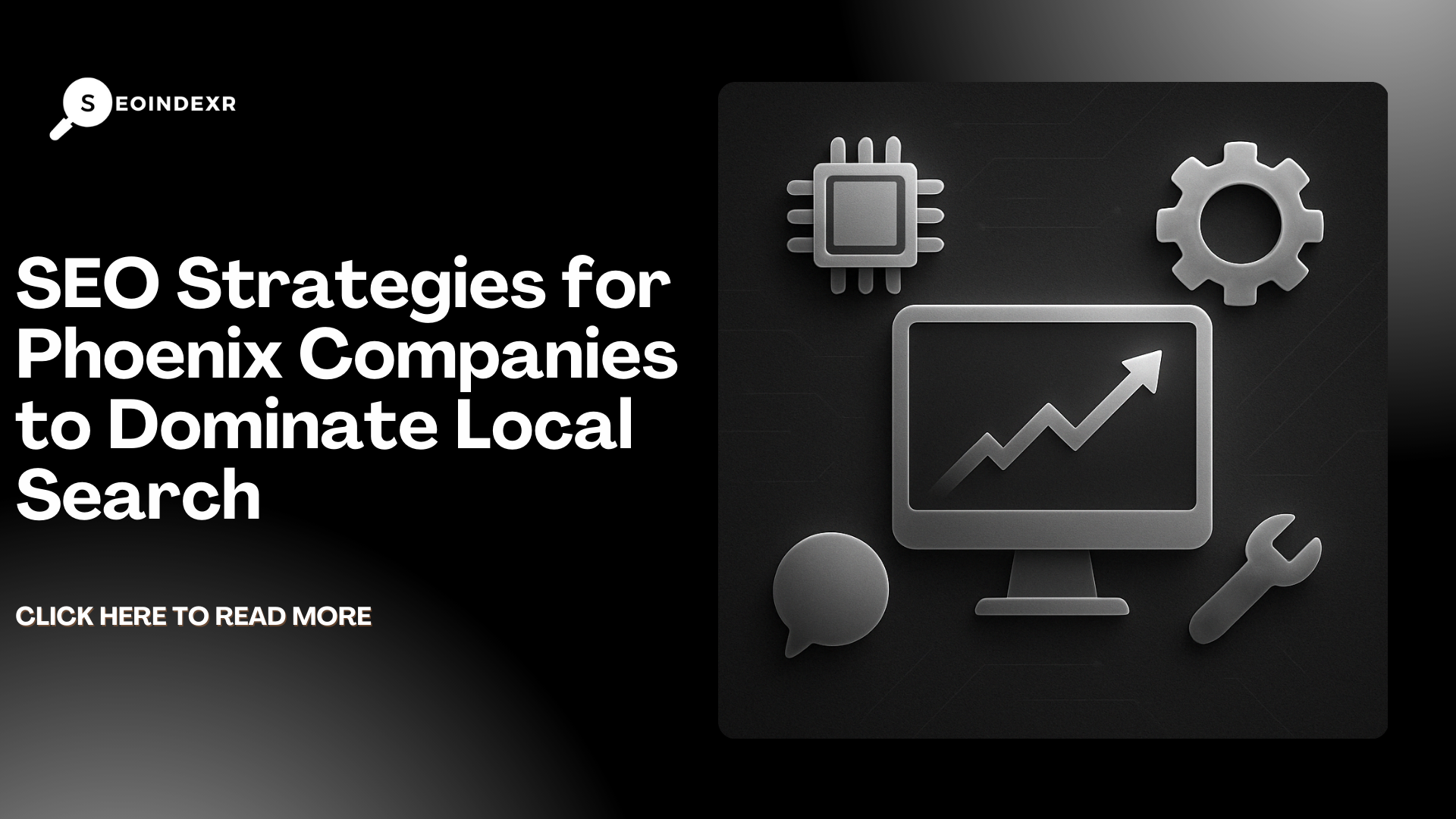 SEO Strategies for Phoenix Companies to Dominate Local Search